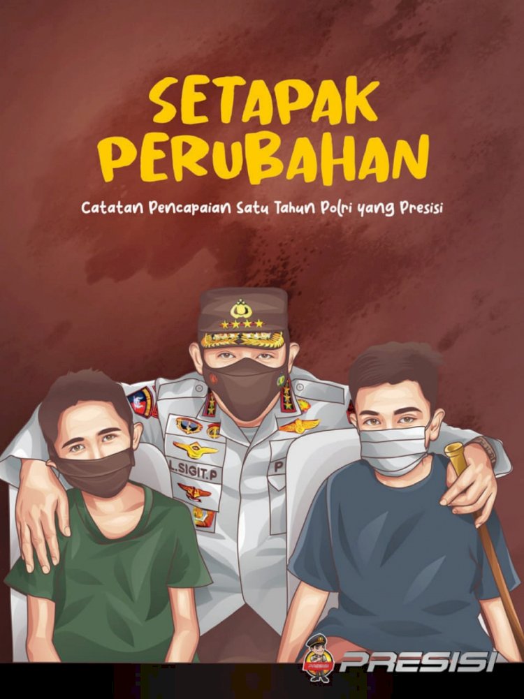 1 Tahun Kapolri: Setapak Perubahan Wujudkan Pelayanan Masyarakat yang Terbaik 