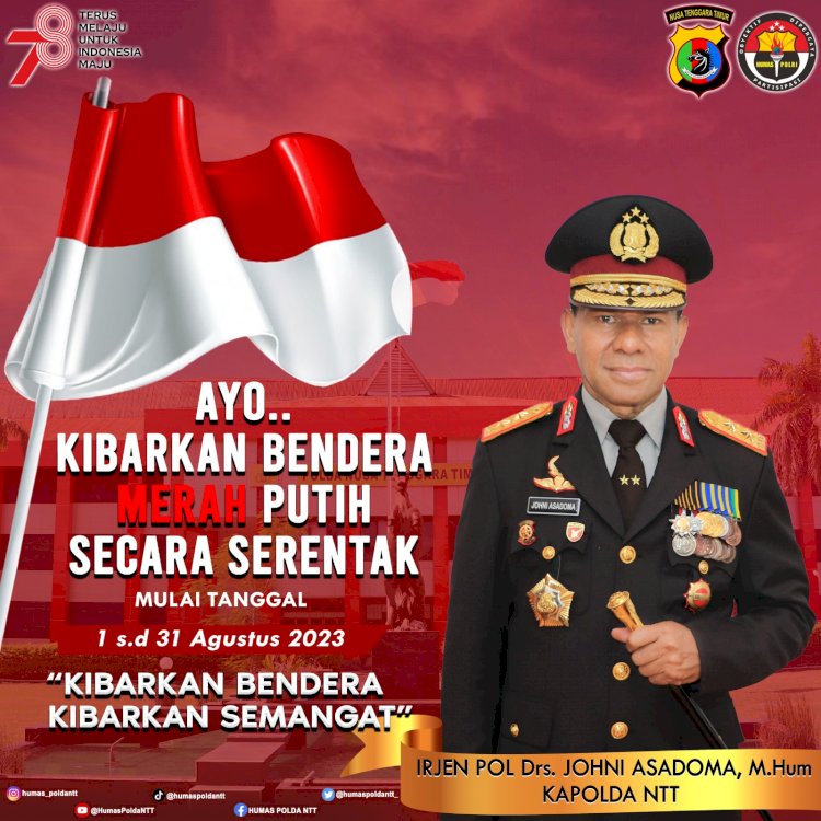 Kapolda NTT Ajak Masyarakat Kibarkan Bendera Merah Putih sebagai Bentuk Semangat Kebangsaan