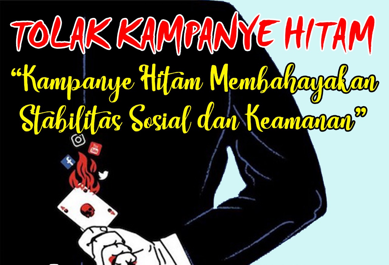 kampanye hitam membahayakan stabilitas sosial dan keamanan